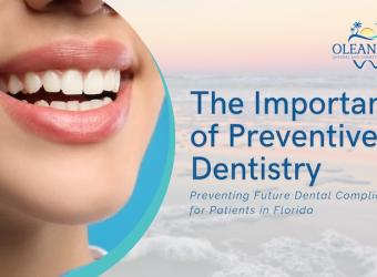 The Importance of Preventive Dentistry for Dental Patients